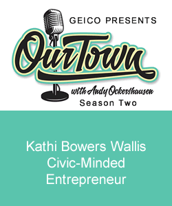 Kathi Bowers Wallis - Civic-Minded Entrepreneur