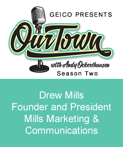 Drew Mills - Founder and President, Drew Mills Marketing & Communications