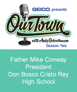 Father Mike Conway - President, Don Bosco Cristo Rey High School