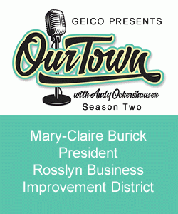 Mary-Claire Burick - President, Rosslyn Business Improvement District