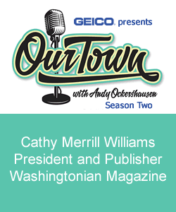 Cathy Merrill Williams, President and Publisher Washingtonian Magazine