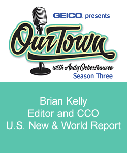 Brian Kelly - Editor and CCO, U.S. News & World Report