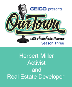 Herbert Miller, Activist and Real Estate Developer