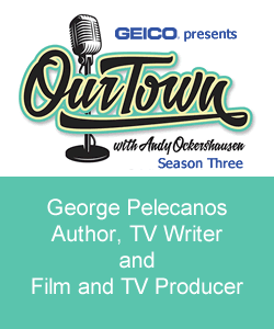 George Pelecanos, Author, TV Writer and Film and TV Producer