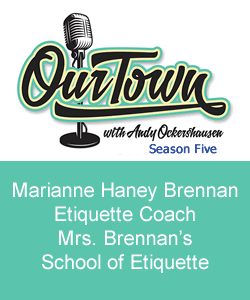 Marianne Haney Brennan, Etiquette Coach, Mrs. Brennan's School of Etiquette